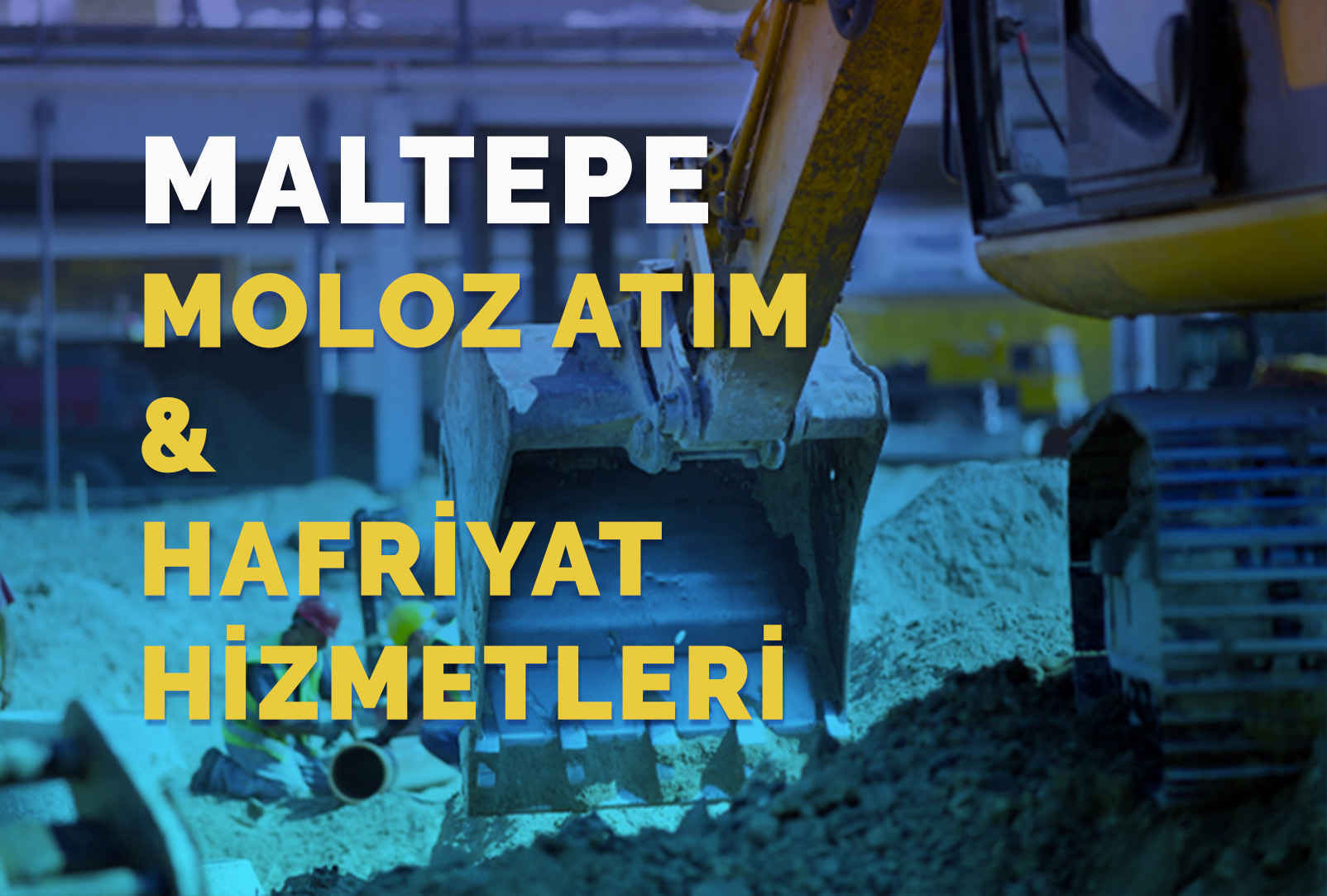 Maltepe Moloz Atım ve Hafriyat Hizmetleri