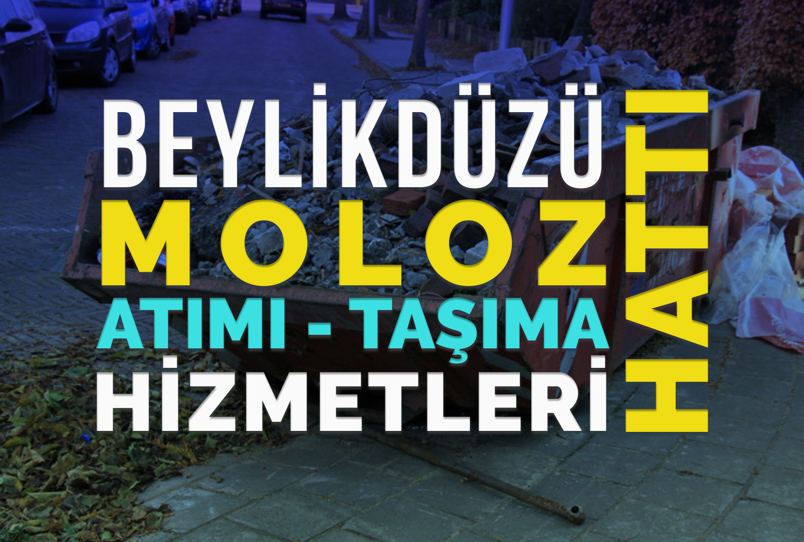 Beylikdüzü Moloz Atımı - Beylikdüzü Moloz Hattı