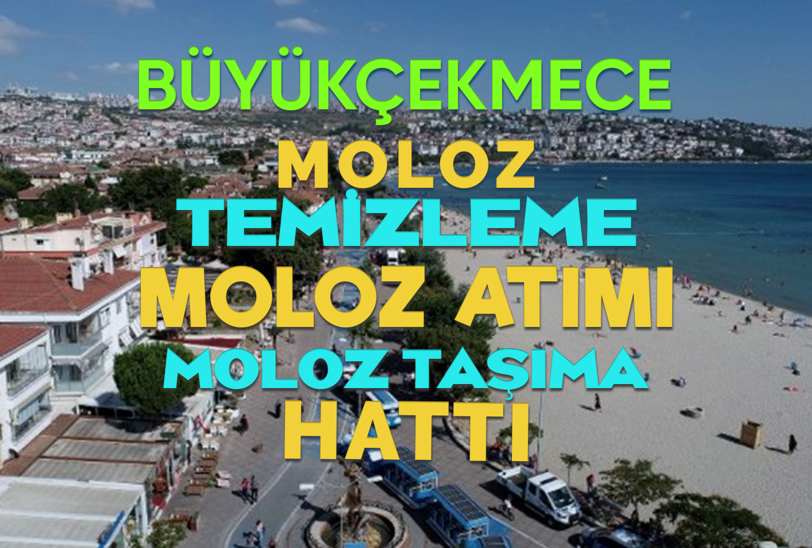 Büyükçekmece Moloz Hattı - Büyükçekmece Moloz Atımı