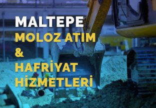 Maltepe Moloz Atım ve Hafriyat Hizmetleri